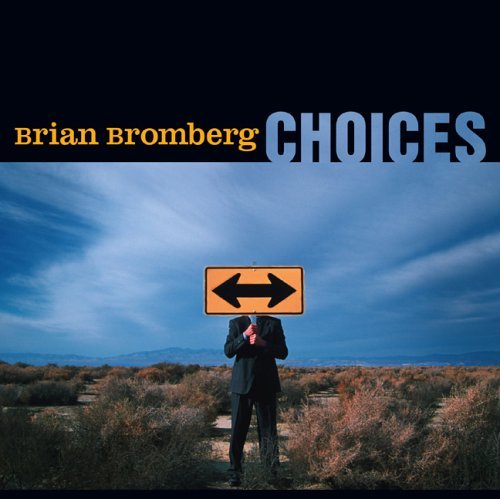 Cover for Brian Bromberg · Choices (CD) (1990)