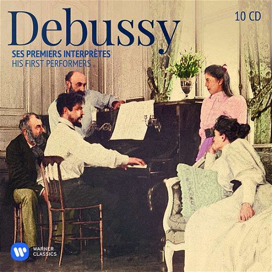 Debussy: His First Performers - V/A - Musik - WARNER CLASSICS - 0190295665425 - 8. juni 2018