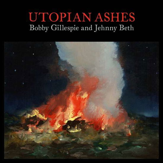 Cover for Bobby Gillespie &amp; Jehnny Beth · Bobby Gillespie and Jehnny Beth - Utopian Ashes (CD) [Digipak] (2010)