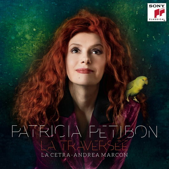 La Traversee - Patricia Petibon - Musiikki - SONY CLASSICAL - 0194399918425 - perjantai 25. maaliskuuta 2022