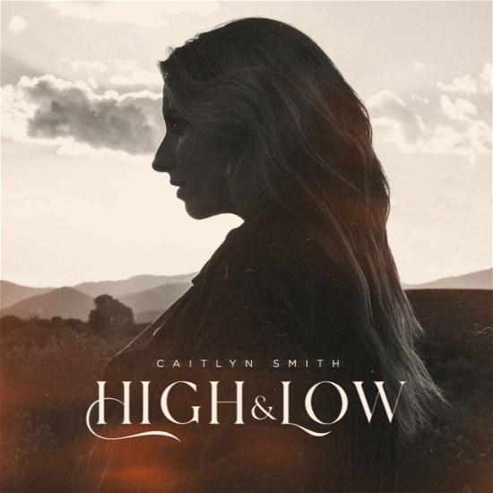 Cover for Caitlyn Smith · High &amp; Low (CD) (2023)