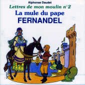 Cover for Fernandel · Lettres De Mon Moulin 2: La Mule Du Pape (CD) (2005)