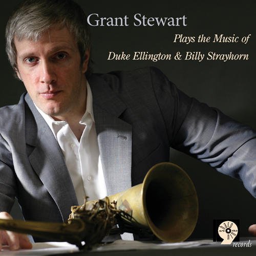 Cover for Grant Stewart · Plays Music of Duke Ellington &amp; Billy Strayhorn (CD) (2009)