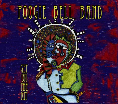 Cover for Poogie Bell Band · Get on the Kit (CD) [Bonus Tracks edition] (2009)
