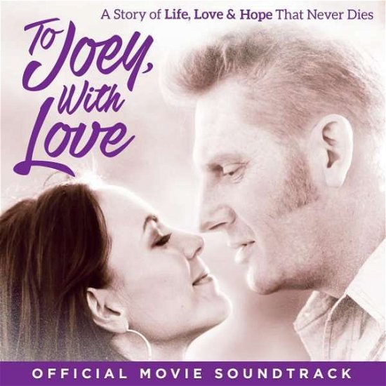 To Joey With Love - Original Soundtrack - Musique - Sony Music - 0602341021425 - 11 novembre 2016