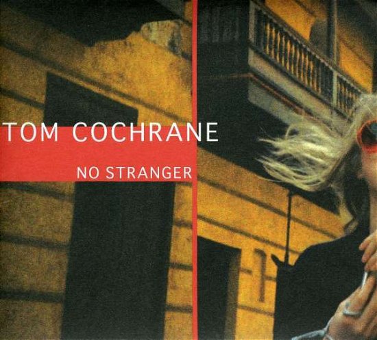 Cover for Tom Cochrane · No Stranger (CD)