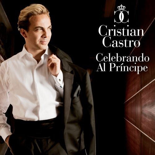 Cover for Cristian Castro · Celebrando Al Principe (CD)