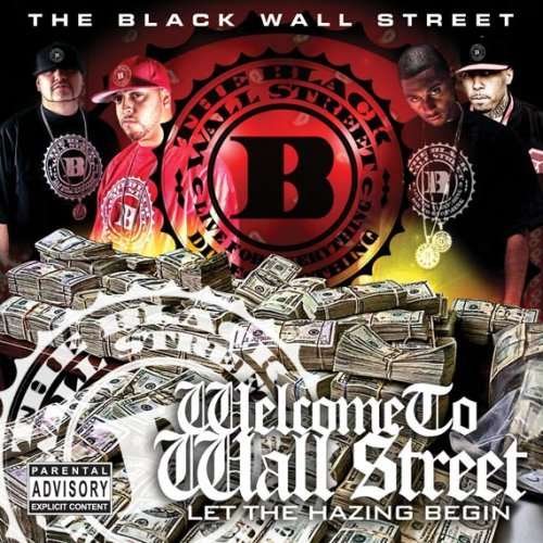 Cover for Black Wall Street · Welcome to Wall Street: Let the Hazing Begin (CD) (2008)