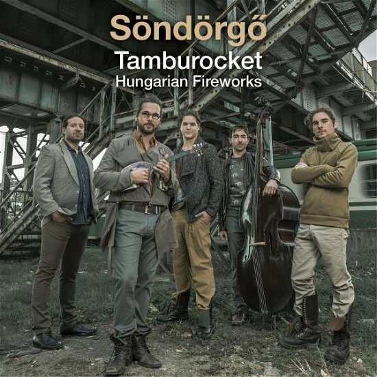 Cover for Söndörgö · Tamburocket Hungarian Fireworks (CD) (2014)
