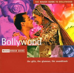 Rough Guide (The): Bollywood / Various - V/A - Musiikki - World Music Network - 0605633107425 - 2016