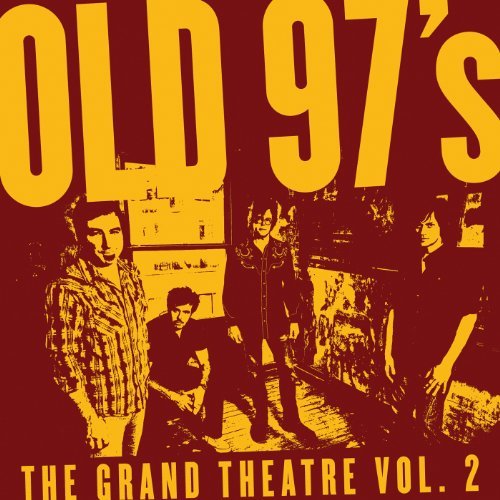Cover for Old 97's · The Grand Theatre Volume Two (CD) (2011)