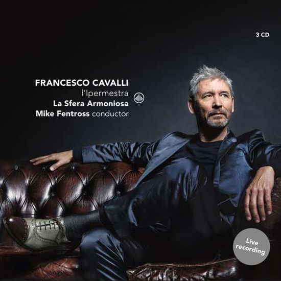 Cover for La Sfera Armoniosa &amp; Mike Fentross · Cavalli: LIpermestra (CD) (2019)