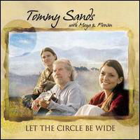 Cover for Tommy Sands · Let The Circle Be Wide (CD) (2009)