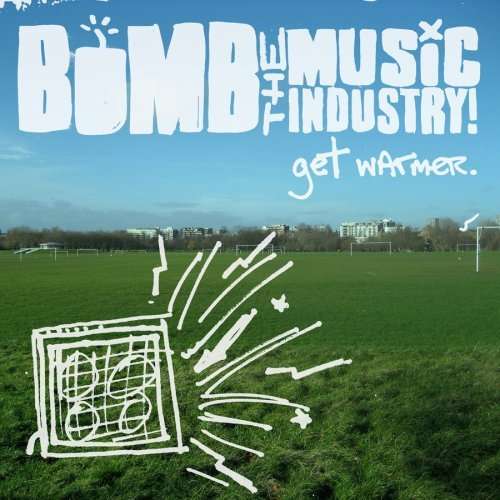 Cover for Bomb the Music Industry · Get Warmer (CD) (2007)