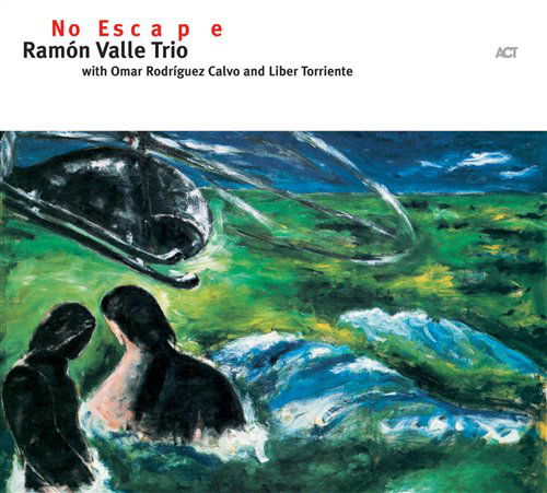 No Escape - Ramon -Trio- Valle - Musikk - ACT - 0614427942425 - 7. juli 2005