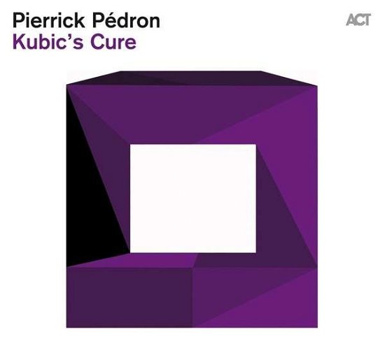 Kubic's Cure - Pierrick Pedron - Musik - OUTSIDE/ACT MUSIC+VISION GMBH+CO.KG - 0614427955425 - 13. Mai 2014
