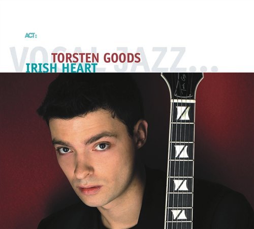Torsten Goods · Irish Heart (CD) [Digipak] (2006)