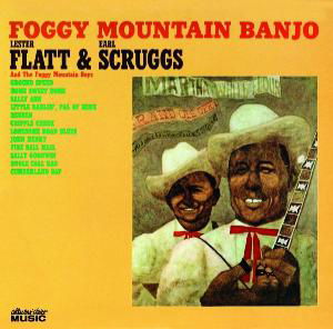 Foggy Mountain Banjo - Flatt & Scruggs - Música - COUNTRY - 0617742206425 - 