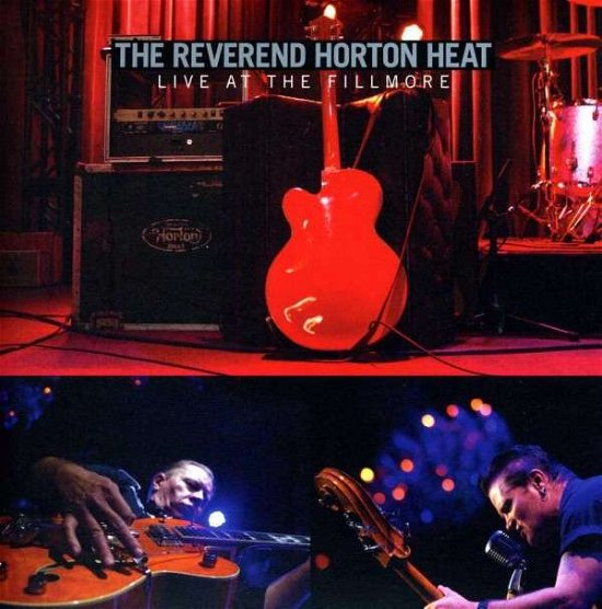 Cover for Reverend Horton Heat · Live At The Fillmore (CD) (2013)