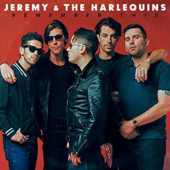 Cover for Jeremy &amp; the Harlequins · Remember This (CD) (2019)
