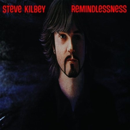 Remindlessness - Steve Kilbey - Musikk - SECOND MOTION - 0634457523425 - 18. mai 2010