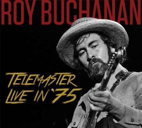 Cover for Roy Buchanan · Telemaster Live in '75 (CD) (2017)