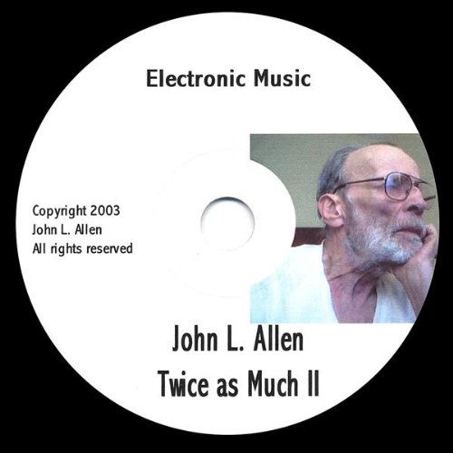 Twice As Much 2 - John L. Allen - Música - John L. Allen - 0634479134425 - 11 de noviembre de 2003