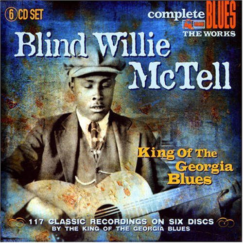 King Of The Georgia Blues - Blind Willie Mctell - Música - COMPLETE BLUES - 0636551050425 - 12 de diciembre de 2008