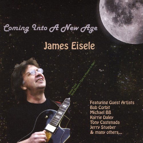 Cover for James Eisele · Coming into a New Age (CD) (2008)