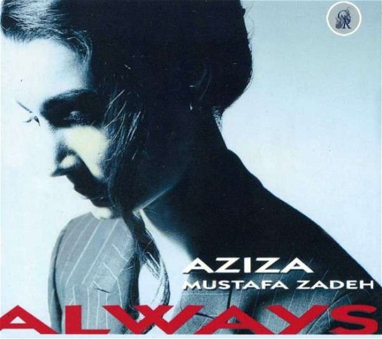 Cover for Aziza Mustafa Zadeh · Always (CD) [Digipak] (2018)