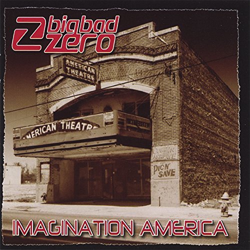 Cover for Big Bad Zero · Imagination America (CD) (2005)