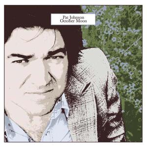 Cover for Pat Johnson · October Moon (CD) (2005)