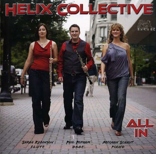 Helix Collective: All In - Helix Collective - Musiikki - BLUE GRIFFIN - 0649288356425 - tiistai 9. maaliskuuta 2010
