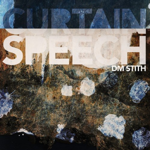 Cover for Dm Stith · Curtain Speeches (SCD) [EP edition] (2008)