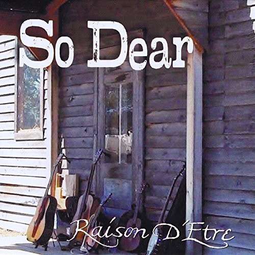 So Dear - Raison D'etre - Music - DETREMENTAL RECORDS - 0659696297425 - November 16, 2014