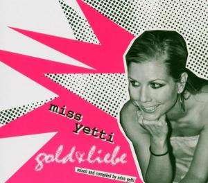 Cover for Miss Yetti · Gold &amp; Liebe Mix (CD) (2019)