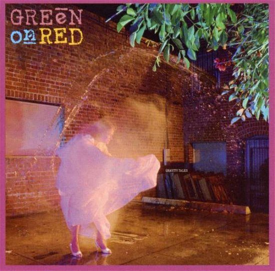 Cover for Green on Red · Gravity Talks (CD) (2006)