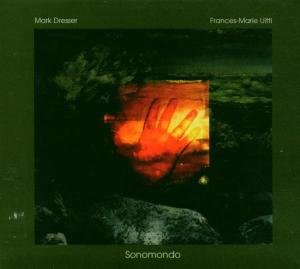 Cover for Mark Dresser · Sonomondo (CD) (2006)