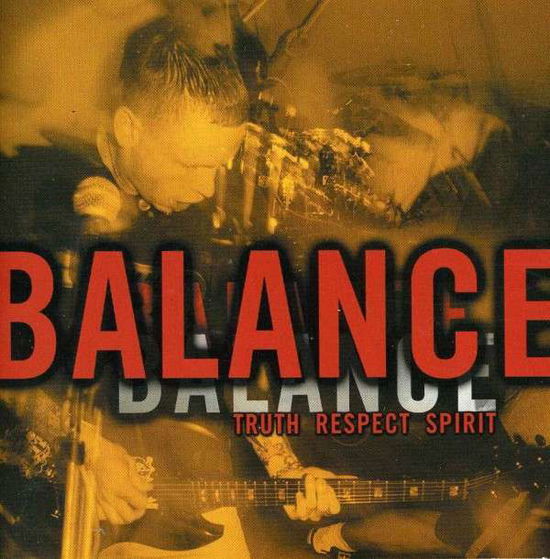 Truth Respect Spirit - Balance - Musik - HOWLING BULL - 0673145001425 - 15. November 2001