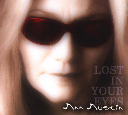 Cover for Ann Austin · Lost In Your Eyes (CD) (2017)