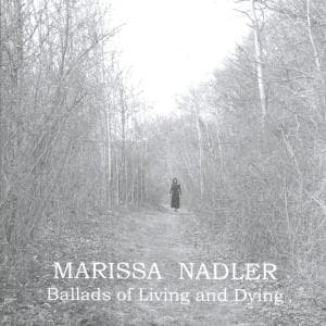 Cover for Marissa Nadler · Ballads of Living and Dying (CD) (2005)