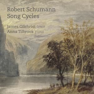 Cover for Schumann / Gilchrist / Tilbrook · Song Cycles (CD) (2015)