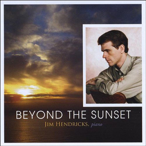 Cover for Jim Hendricks · Beyond the Sunset (CD) (2009)