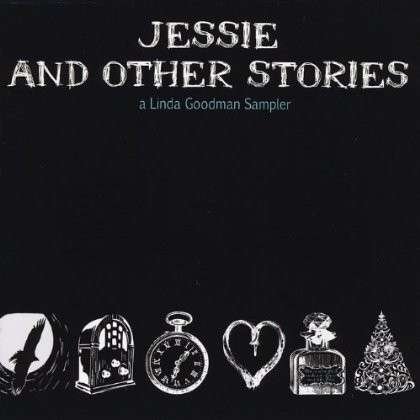 Cover for Linda Goodman · Jessie &amp; Other Stories (CD) (2012)