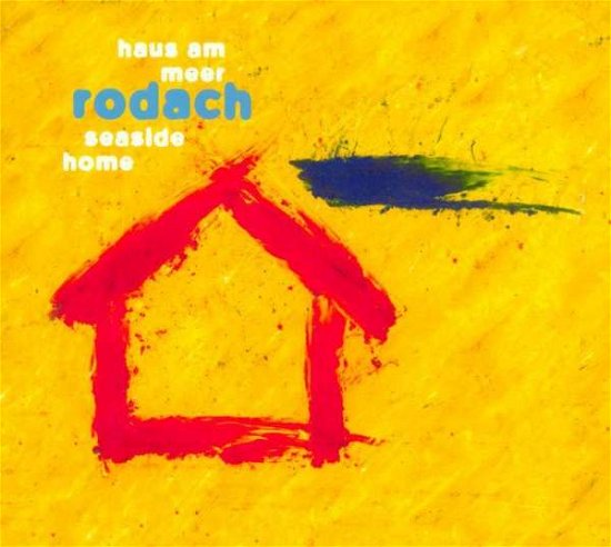 Cover for Rodach · Haus Am Meer (CD) (1997)