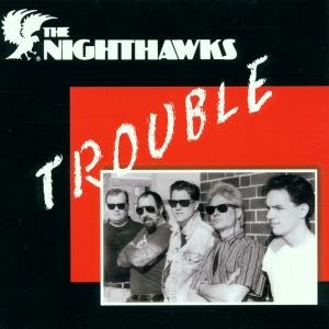 Cover for Nighthawks · Trouble (CD) (2001)