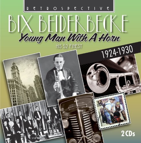 Cover for Bix Beiderbecke · Young Man with a Horn (CD) (2010)