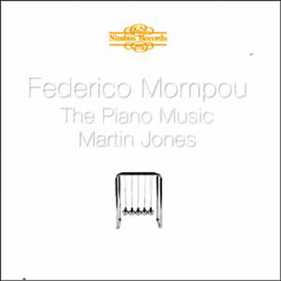 Piano Music - Mompou / Jones,martin - Music - NIMBUS - 0710357572425 - July 6, 2004