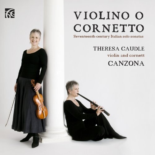 Cover for Caudle / Ross / Miller / Cima / Frescobaldi · Violino O Cornetto: Seventeenth Century Italian (CD) (2011)