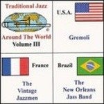 Cover for Traditional Jazz Around the World Vol. 3 · Gremoli - The Vintage Jazzmen &amp; The New Orleans Jass Band (CD) (2014)